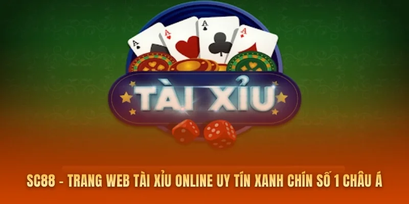 SC88 - Trang Web Tài Xỉu Online Uy Tín Xanh Chín Số 1 Châu Á
